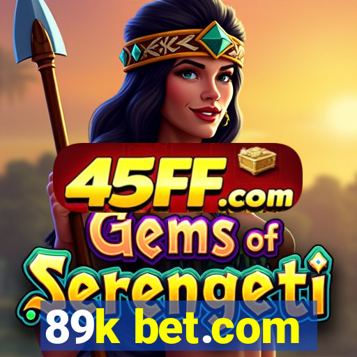 89k bet.com